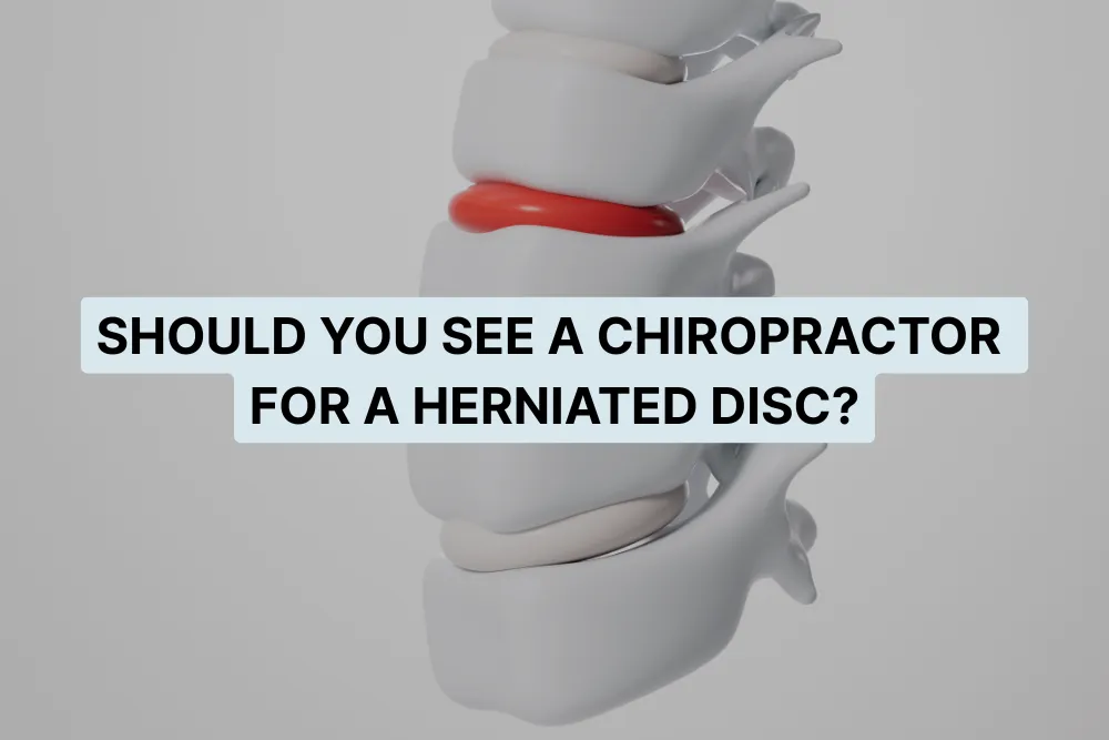 Should You See a Chiropractor for a Herniated Disc