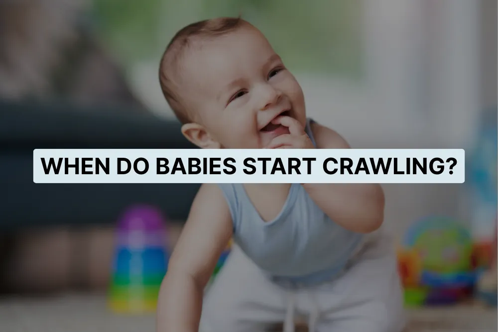 When Do Babies Start Crawling