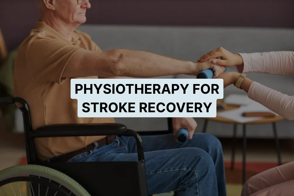 Physiotherapy for Stroke Recovery